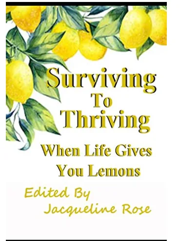 Surviving to Thriving When Life Gives You Lemons book cover